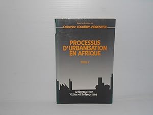 Processus D'urbanisation En Afrique tome I