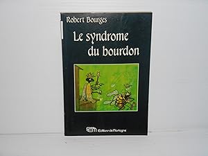 Le syndrome du bourdon