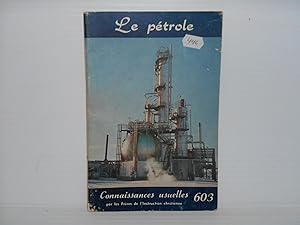 Connaissances Usuelles: Le Pétrole #603