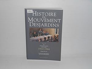 Histoire du Mouvement Desjardins Tome II La percee des caisses populaires 1920-1944
