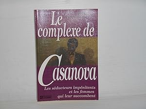 Le Complexe de Casanova