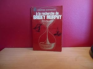 A la recherche de Bridey Murphy