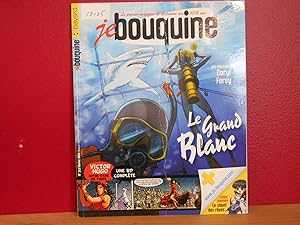 JE BOUQUINE no. 312 fevrier 2010 Roman: Le Grand Blanc; BD: Notre-Dame de Paris de Victor Hugo; L...