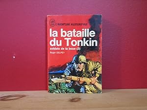 La bataille du Tonkin soldats de la boue 2