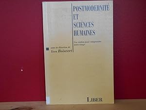 Postmodernité et sciences humaines: Une notion pour comprendre notre temps