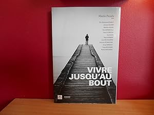 VIVRE JUSQU'AU BOUT