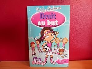 LES ANGES GARDIENNES DROIT AU BUT GO GIRL TOME 2