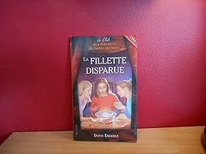 LE CLUB DES DISEUSES DE BONNE AVENTURE; La fillette disparue - T1