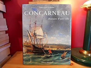 CONCARNEAU HISTOIRE D'UNE VILLE