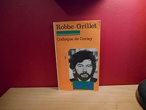 ROBBE- GRILLET COLLOQUE DE CERISY