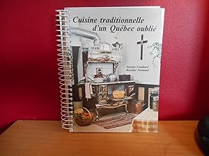 CUISINE TRADITIONNELLE D'UN QUEBEC OUBLIE