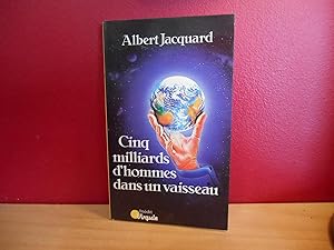CINQ MILLIARDS D'HOMMES DANS UN VAISSEAU