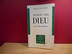 TOURNES VERS DIEU VIE DU CHRETIEN