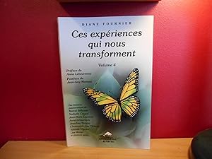 CES EXPERIENCES QUI NOUS TRANSFORMENT T.4