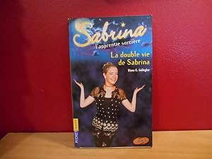 SABRINA T.13 ; LA DOUBLE VIE DE SABRINA