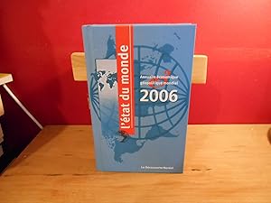 L'ETAT DU MONDE 2006, ANNUAIRE ECONOMIQUE GEOPOLITIQUE MONDIAL