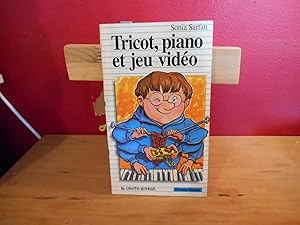 TRICOT, PIANO ET JEU VIDEO