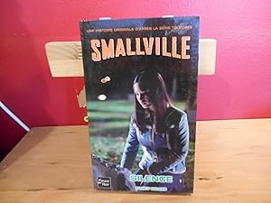 SMALLVILLE T.12 ; SILENCE