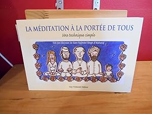 LA MEDITATION A PORTEE DE TOUS, UNE TECHNIQUE SIMPLE