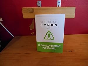 LE GUIDE DE JIM ROHN SUR LE DEVELOPPEMENT PERSONEL