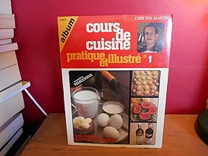 COURS DE CUISINE PRATIQUE ET ILLUSTRE NO 1 LES CREPES, SAUCES ET BOUILLONS