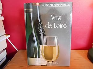 VINS DE LOIRE GUIDE DE CONNAISSEUR