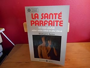 COLLECTION L'HOMME NOUVEAU 3 LA SANTE PARFAITE UN CORPS PARFAIT SELON IDEAL LE PLUS ELEVE