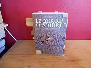 A LA CROISEE DES MONDES T.3 ; LE MIROIR D'AMBRE
