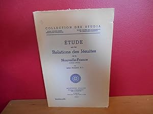 ETUDE SUR LES RELATIONS DES JESUITES DE LA NOUVELLE-FRANCE 1632-1672