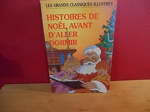 LES GRANDS CLASSIQUES ILLUSTRES HISTOIRES DE NOEL AVANT D'ALLER DORMIR