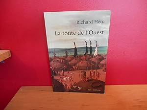 LA ROUTE DE L OUEST