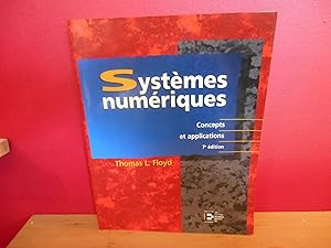 SYSTEMES NUMERIQUES ; CONCEPTS ET APPLICATIONS ; 7E EDITION