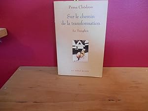 SUR LE CHEMIN DE LA TRANSFORMATION ; LE TOGLEN