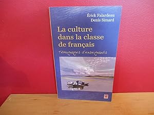 La Culture Dans la Classe de Français : temoignages Daenseignants