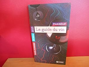 Le Guide du Vin 2013 : Phaneuf