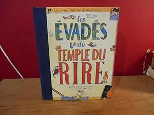 LES EVADES DU TEMPLE DU RIRE