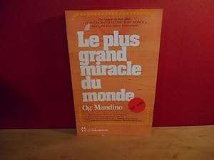 LE PLUS GRAND MIRACLE DU MONDE