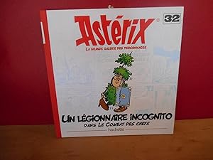 ASTERIX LA GRANDE GALERIE DES PERSONNAGES NO 32 UN LEGIONNAIRE INCOGNITO DANS LE COMBAT DES CHEFS