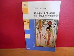 DIEUX ET PHARAONS DE L'EGYPTE ANCIENNE