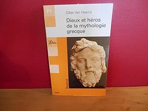 DIEUX ET HEROS DE LA MYTHOLOGIE GRECQUE