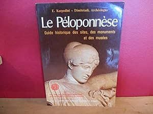 LE PELOPONNESE GUIDE HISTORIQUE DES SITES DES MONUMENTS ET DES MUSEES