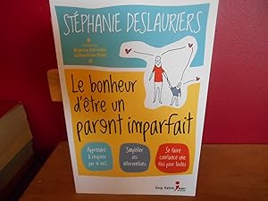 Le Bonheur d'Être un Parent Imparfait