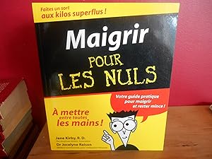 MAIGRIR POUR LES NULS