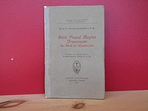 Saint Pascal Baylon Franciscain; Le saint de l'eucharistie
