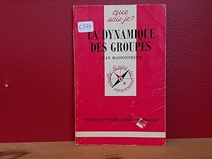 LA DYNAMIQUE DES GROUPES Que Sais-je #1306