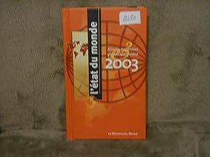 L'ETAT DU MONDE Annuaire Economique Geopolitique Mondiale 2003