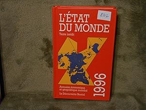 L'ETAT DU MONDE Annuaire Economique et Geopolitique Mondial 1996