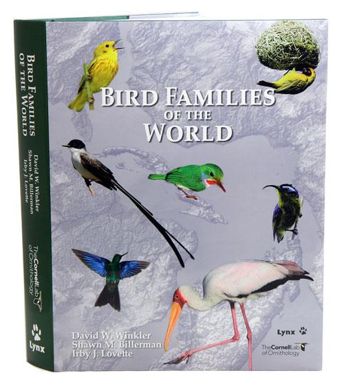 Bird Families of the World: A Guide to the Spectacular Diversity of Birds
