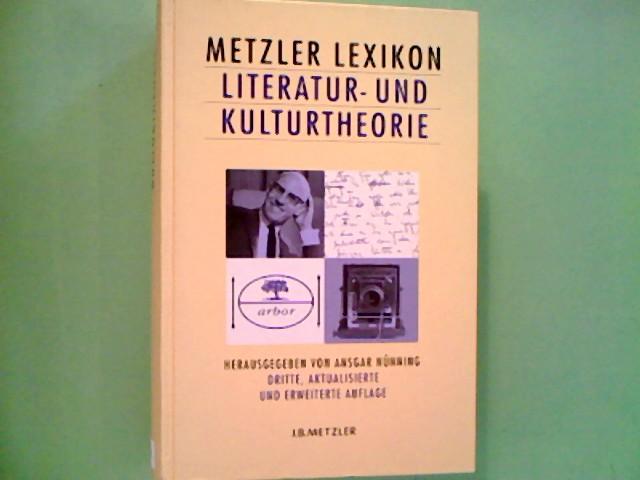 Metzler Lexikon Literatur- und Kulturtheorie: Ansätze - Personen - Grundbegriffe