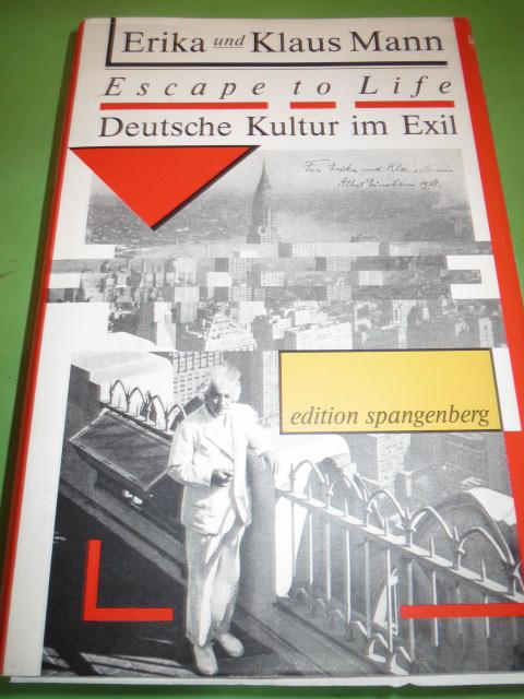 Escape to Life. Deutsche Kultur im Exil